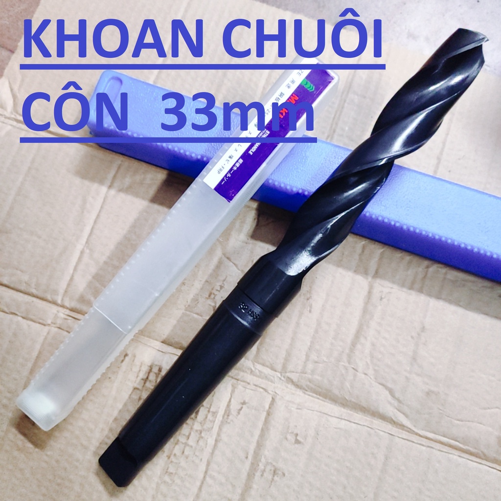 Mũi khoan chuôi côn 33mm, chuôi côn MT4, chiều dài lưỡi 185mm,chiều dài tổng 334mm
