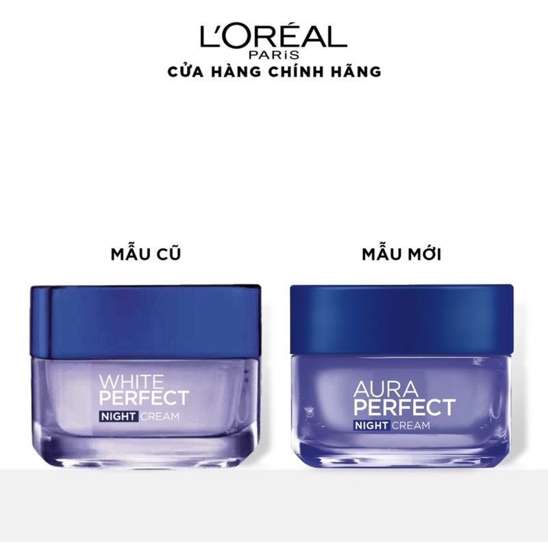 Kem Dưỡng trắng mịn đều màu Loreal Paris White Aura Perfect ban đêm 50ml - Mẫu Mới L'oreal Paris