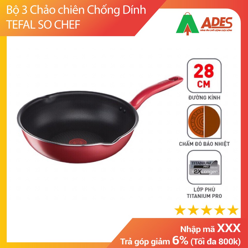 Bộ 3 Chảo chiên Chống Dính TEFAL SO CHEF 21cm 24cm 28cm