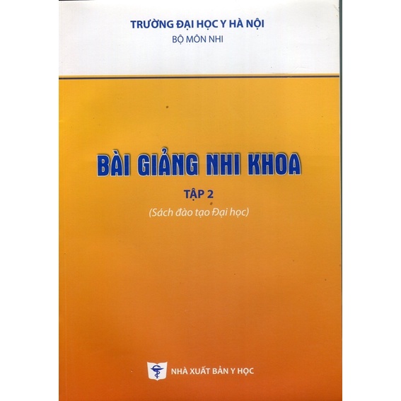 Sách - Bài giảng nhi khoa tập 2