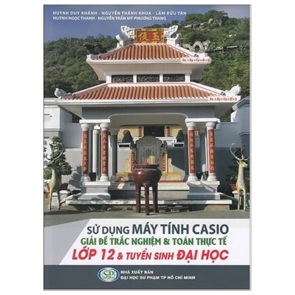 Sách - Sử Dụng Máy Tính Casio Giải Đề Trắc Nghiệm Và Toán Thực Tế Lớp 12 & Tuyển Sinh Đại Học