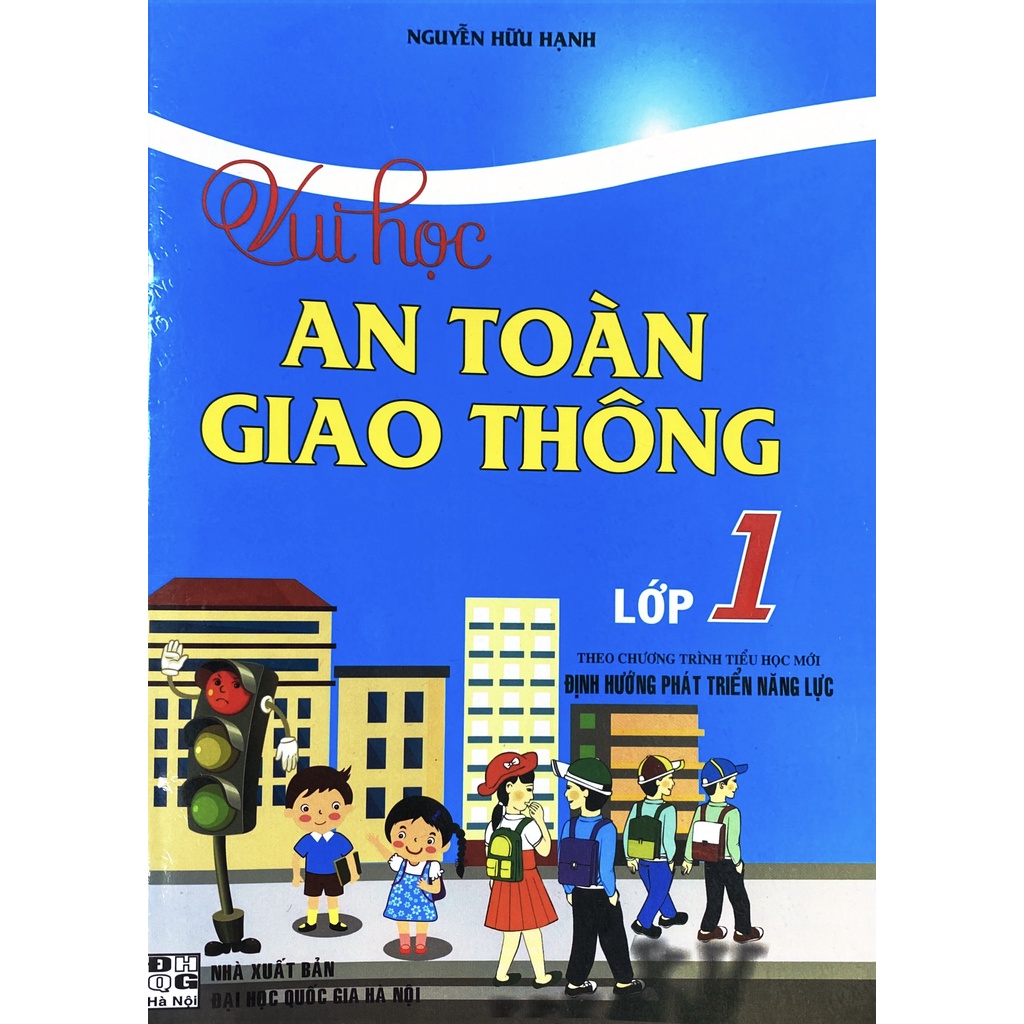 Sách - Vui Học An Toàn Giao Thông Lớp 1 (Theo Chương Trình Tiểu Học Mới Định Hướng Phát Triển Năng Lực)