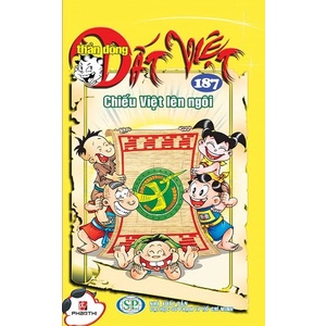 Sách Thần Đồng Đất Việt (Tập 187) - Chiếu Việt Lên Ngôi