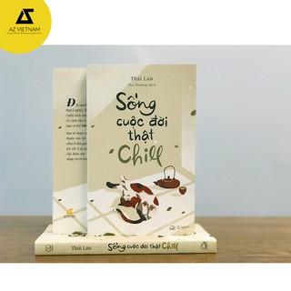 [Mã LIFEMC17M1 -10% đơn 150k] Sách - Sống Cuộc Đời Thật Chill