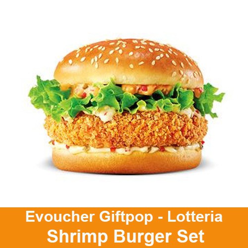 Toàn quốc [Evoucher] Phiếu quà tặng Shrimp Burger Set tại cửa hàng LOTTERIA