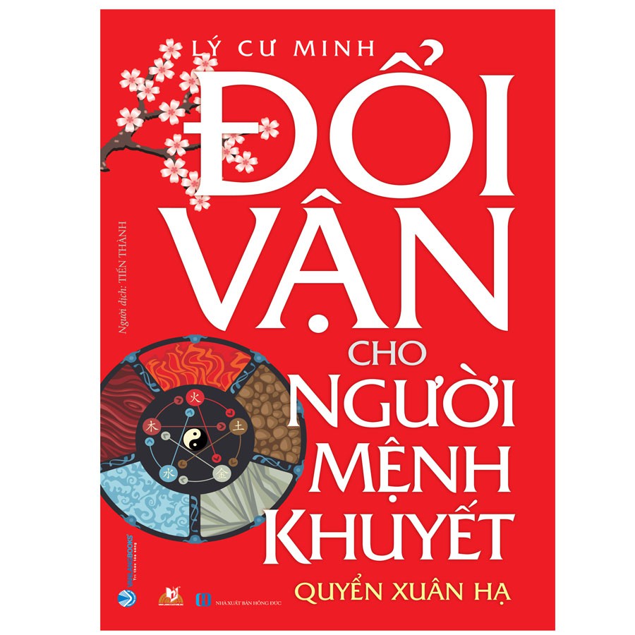 Sách - Đổi Vận Cho Người Mệnh Khuyết quyển Xuân Hạ - Lý Cư Minh