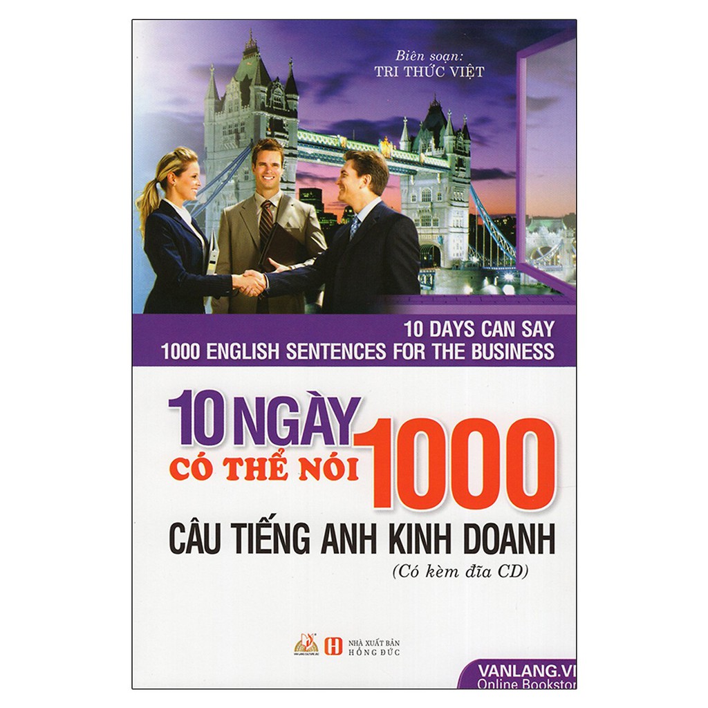 Sách - 10 Ngày Có Thể Nói 1000 Câu Tiếng Anh Kinh Doanh (Kèm CD)