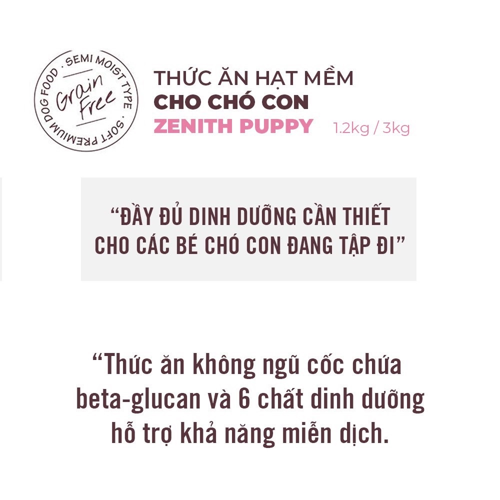 Hạt mềm cho chó Zenith Puppy, Hạt mềm dinh dưỡng cho chó con