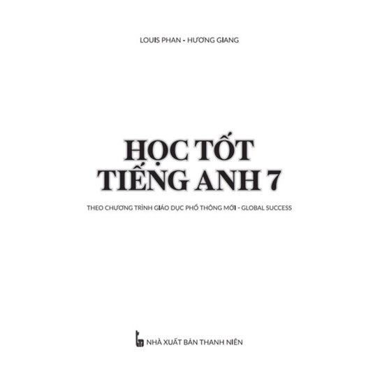 Sách - Học tốt Tiếng Anh 7 - Theo chương trình mới Global Success
