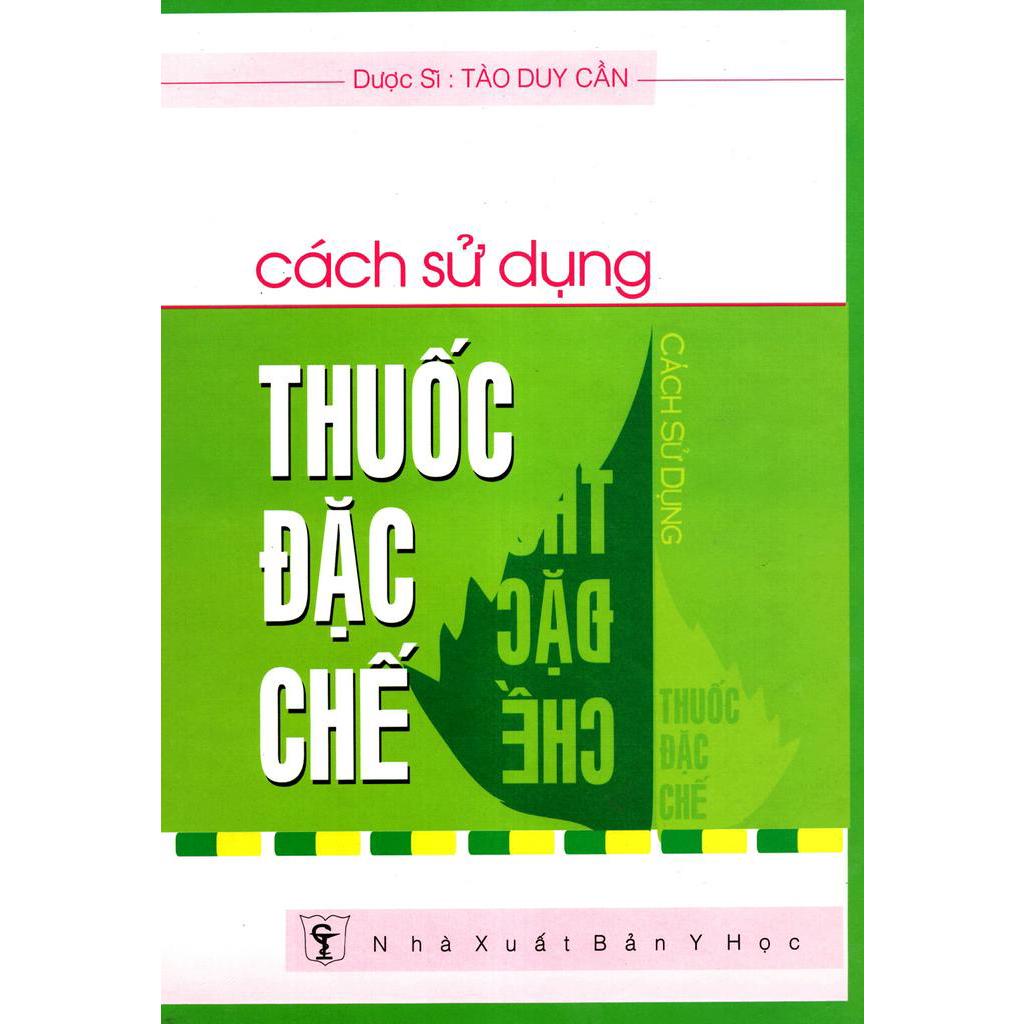 Sách Cách Sử Dụng Thuốc Đặc Chế