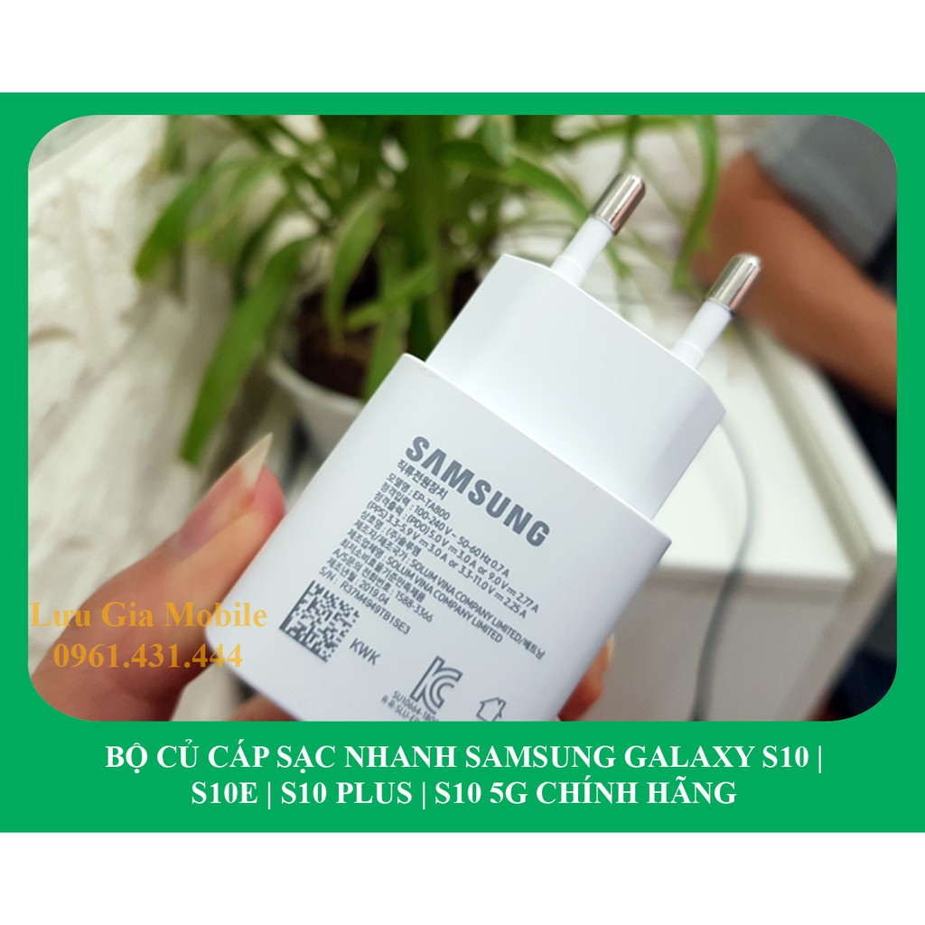 Bộ sạc Samsung Galaxy S10 G973 | Galaxy S10E G970 | Galaxy S10 Plus G975 | Galaxy S10 5G G977 chính hãng