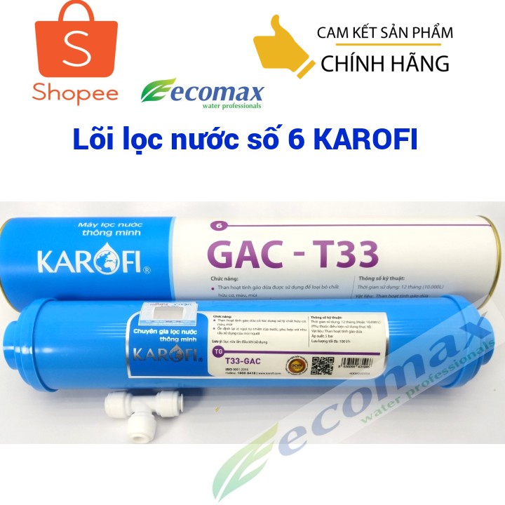 lõi lọc nước số 6 karofi - Lõi lọc nước GAC T33 Karofi | BigBuy360 - bigbuy360.vn