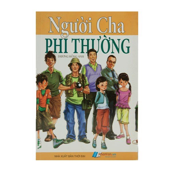 Sách - Người Cha Phi Thường - Nhân Văn