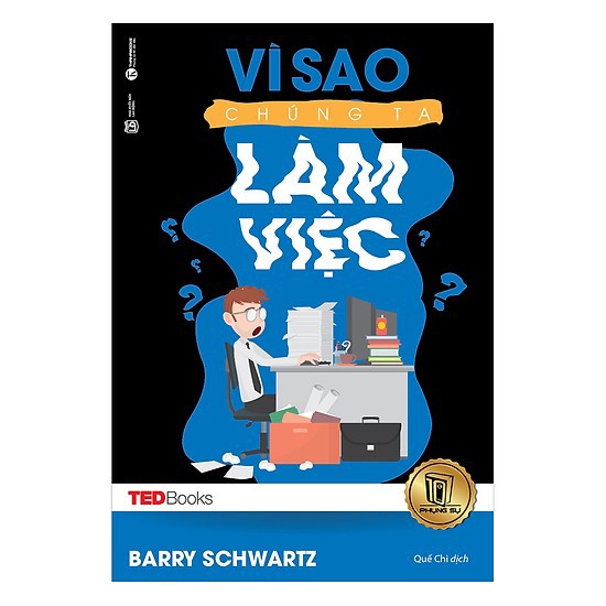 Sách - TedBooks - Vì Sao Chúng Ta Làm Việc | BigBuy360 - bigbuy360.vn
