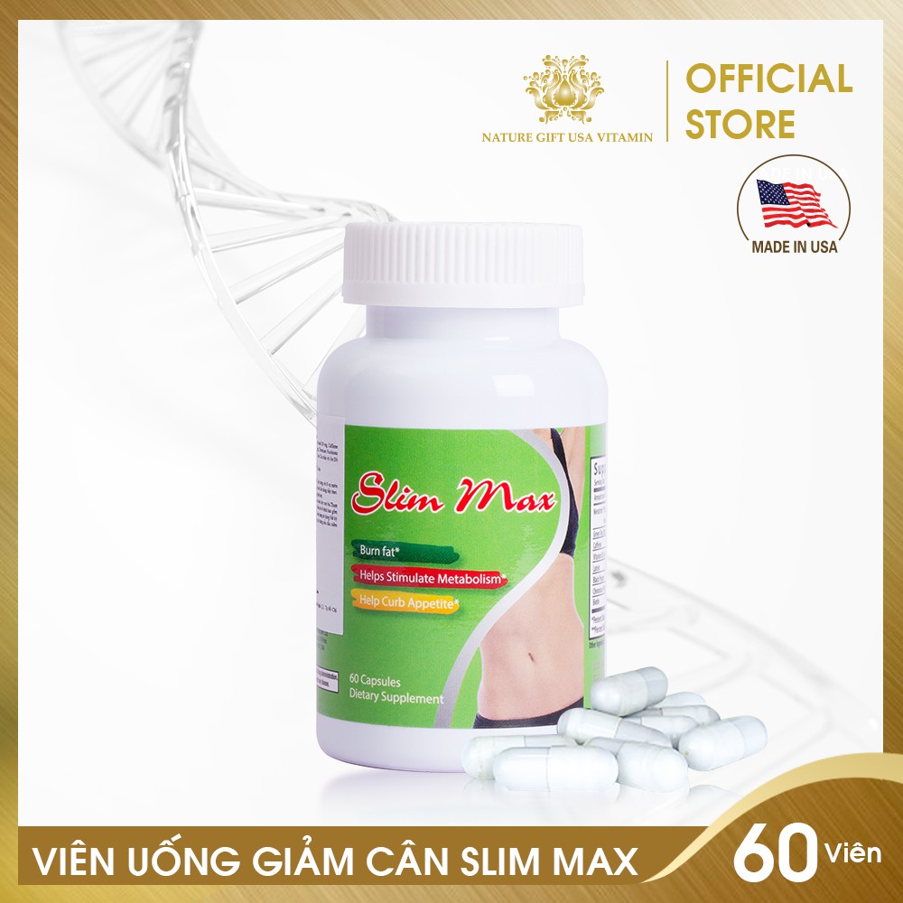 Viên Uống Giảm Cân An Toàn, Giảm Mỡ Bụng, Đốt Mỡ Thừa, Eo Thon 10cm - SLIM MAX Nature Gift  USA (60 Viên)