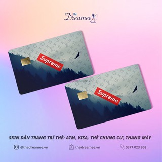 SUPREME / MIẾNG DÁN TRANG TRÍ THẺ ngân hàng, ATM, thẻ xe...KHÔNG ẢNH HƯỞNG TÍNH NĂNG THẺ, skin card - THEDREAMEE.VN