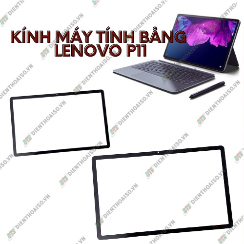 Mặt kính máy tính bản lennovo xiaoxin tab p11 (j606f)