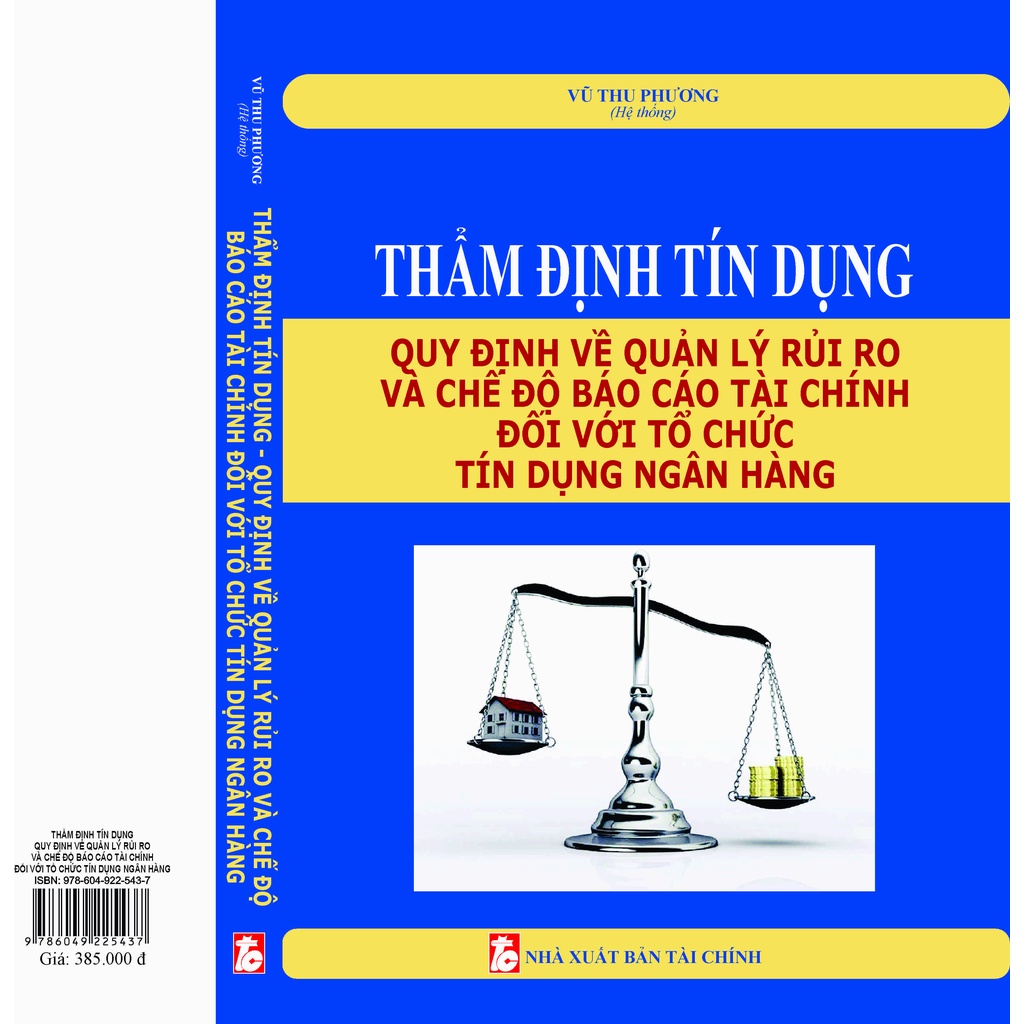 Sách Thẩm Định Tín Dụng Quy Định Về Quản Lý Rủi Ro Và Chế Độ Báo Cáo Tài Chính Đối Với Tổ Chức Tín Dụng, Ngân Hàng