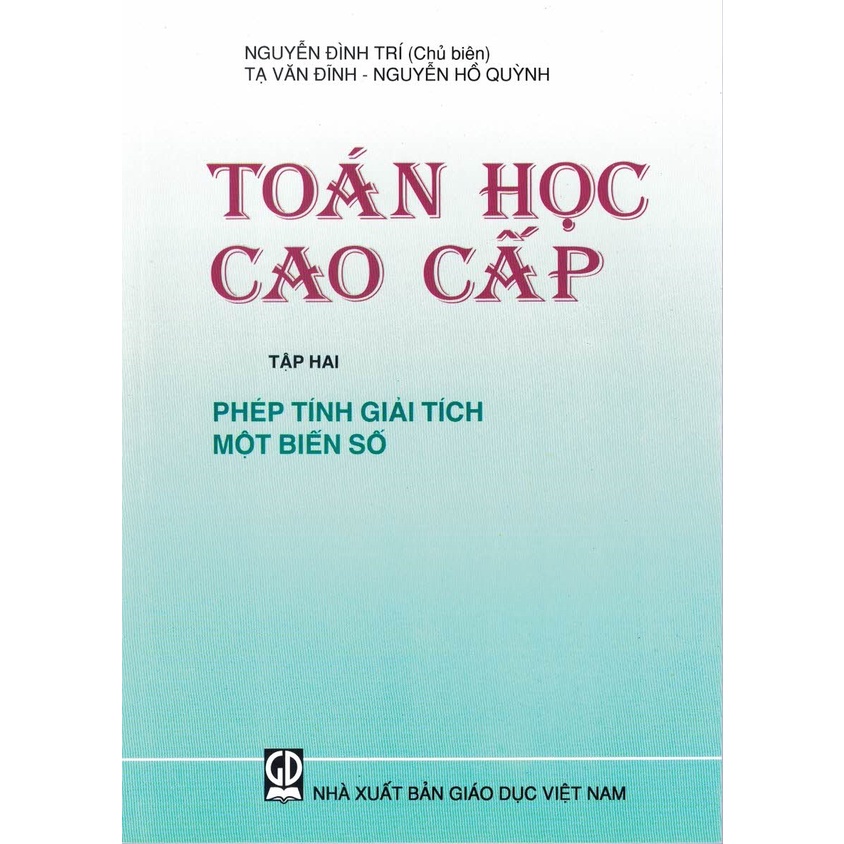 Sách - Toán Học Cao Cấp Tập Hai: Phép Tính Giải Tích Một Biến Số