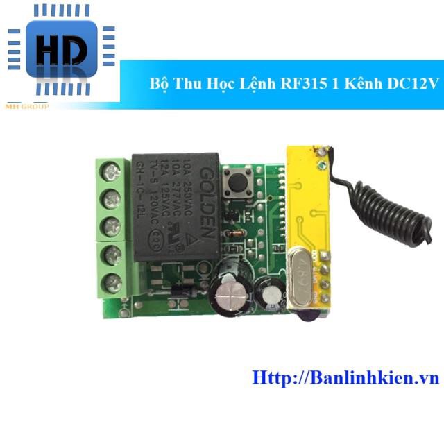 [HD] Bộ Thu Học Lệnh RF315 1 Kênh DC12V, Điều khiển từ xa HD1