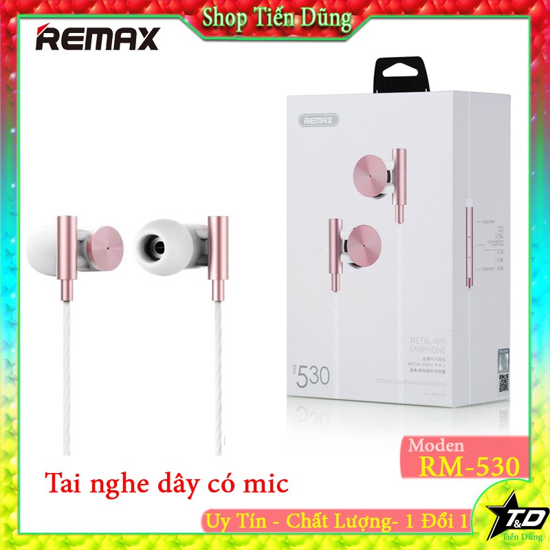 Tai nghe nhét tai remax RM-530 dòng tai Hifi chất lượng cao có mic dong siêu chất chính hãng