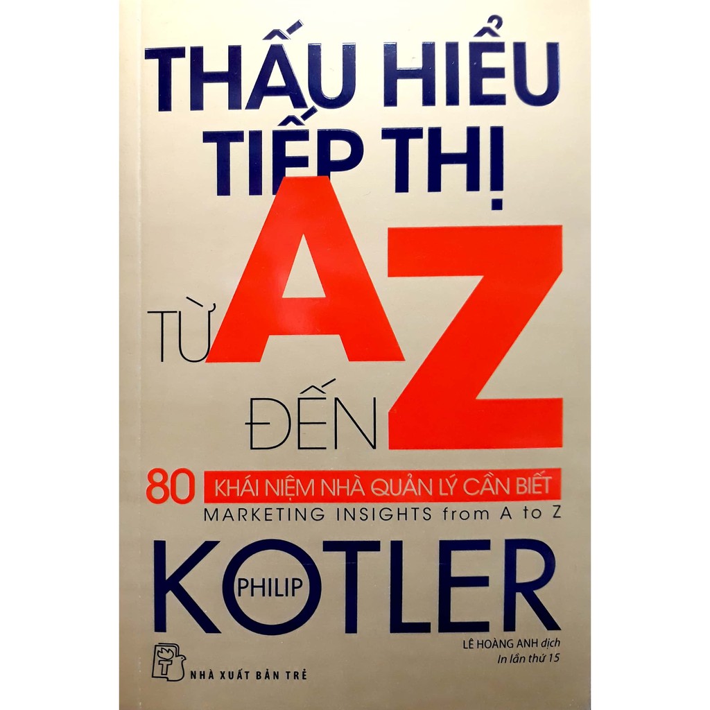 Sách - Thấu Hiểu Tiếp Thị Từ A Đến Z - 80 Khái Niệm Nhà Quản Lý Cần Biết | BigBuy360 - bigbuy360.vn