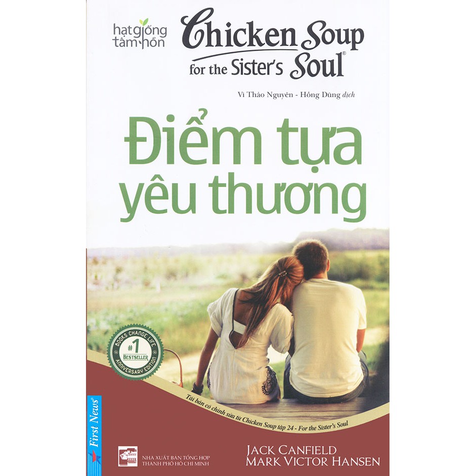 Sách - Chicken soup for the Soul (song ngữ Anh - Việt) - Tập 24 - Điểm tựa yêu thương