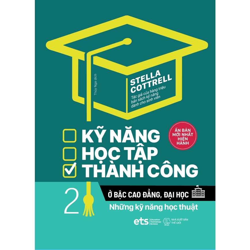 Sách - Kỹ Năng Học Tập Thành Công Ở Bậc Cao Đẳng, Đại Học 2 - Những Kỹ Năng Học Thuật