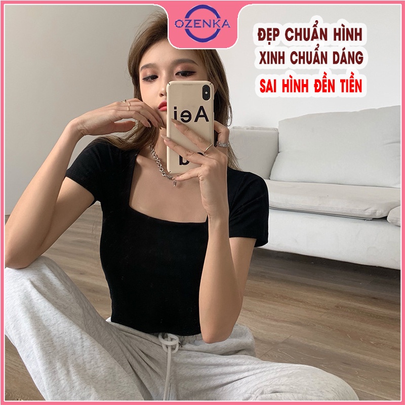 Áo croptop cổ vuông ngắn tay ôm nữ Ozenka , áo crt hở rốn thun gân 100% cotton đẹp màu đen trắng dưới 55 cân