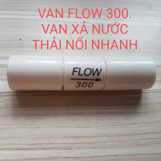 Van flow 300 nối nhanh dây 6 cho máy lọc RO - Sale Doctorhouaes
