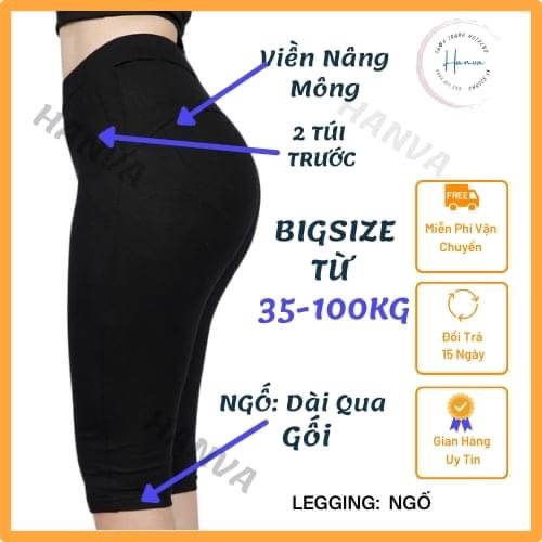 Quần Legging Đùi, Lửng, Ngố, Dài Nâng Mông Bigsize đến 100kg Chất Cotton Co Giãn Không Cắn Chỉ Tập Gym Nâng Mông