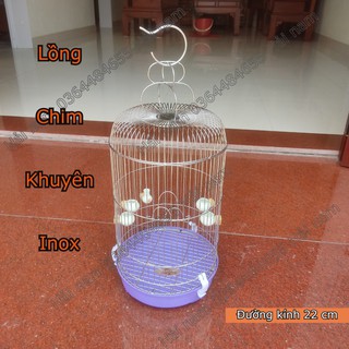 Lồng Chim Khuyên Inox Cao Cấp Giá Rẻ - Lồng chim đẹp