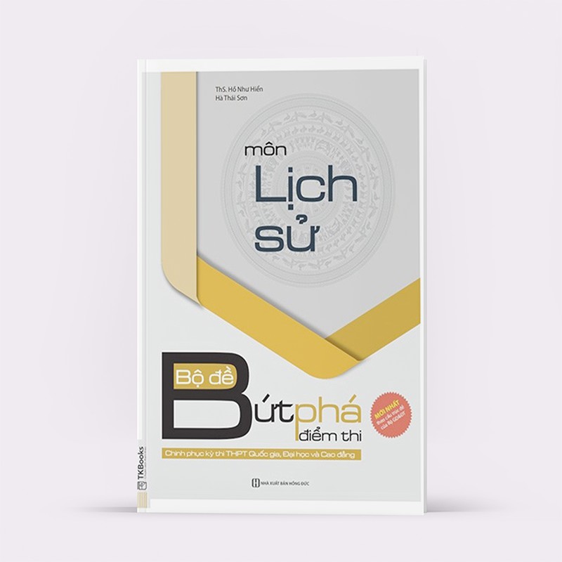 Sách - Bộ Đề Bứt Phá Điểm Thi Môn Lịch Sử - Chinh Phục Kỳ Thi Thpt Quốc Gia, Đại Học Và Cao Đẳng