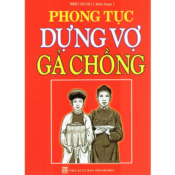 Sách - Phong Tục Dựng Vợ Gả Chồng