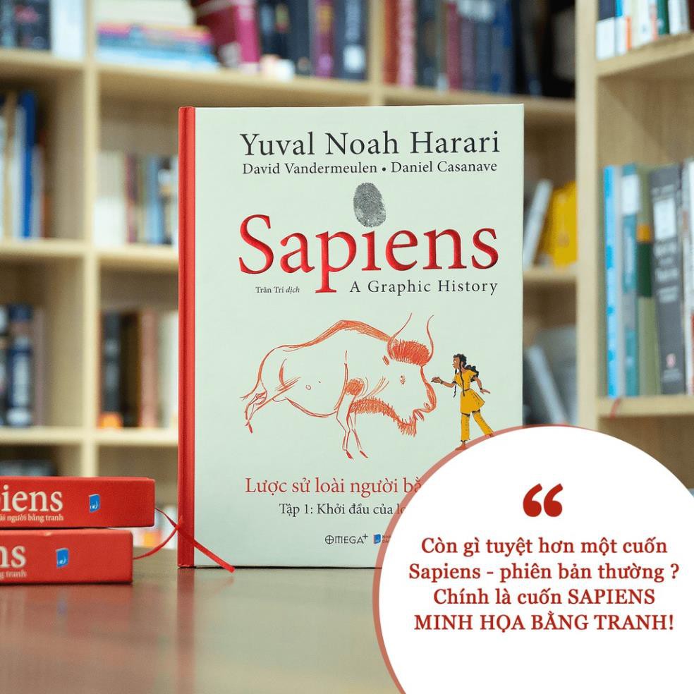 Sách - Sapiens - Lược Sử Loài Người Bằng Tranh - Tập 1: Khởi Đầu Của Loài Người - (Tặng kèm 5 bookmark nhân vật)