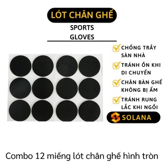 [GIÁ SỈ] Lót Chân Ghế - Combo 12 Miếng Dán Chân Bàn Bảo Vệ Sàn Nhà, Tránh Ồn Khi Di Chuyển 4614