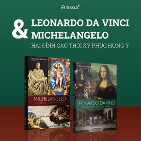 Sách - Combo 2 Cuốn: Leonardo Da Vinci + Michelangelo: Cuộc Đời Và Tác Phẩm Qua 500 Hình Ảnh - Omega Plus