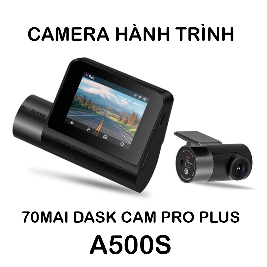 Camera Hành Trình Xiaomi 70mai Dash Cam Pro Plus A500S Phiên Bản QUỐC TẾ Độ Nét Cao Kết Nối WiFi Tiện Lợi 1944P | BigBuy360 - bigbuy360.vn