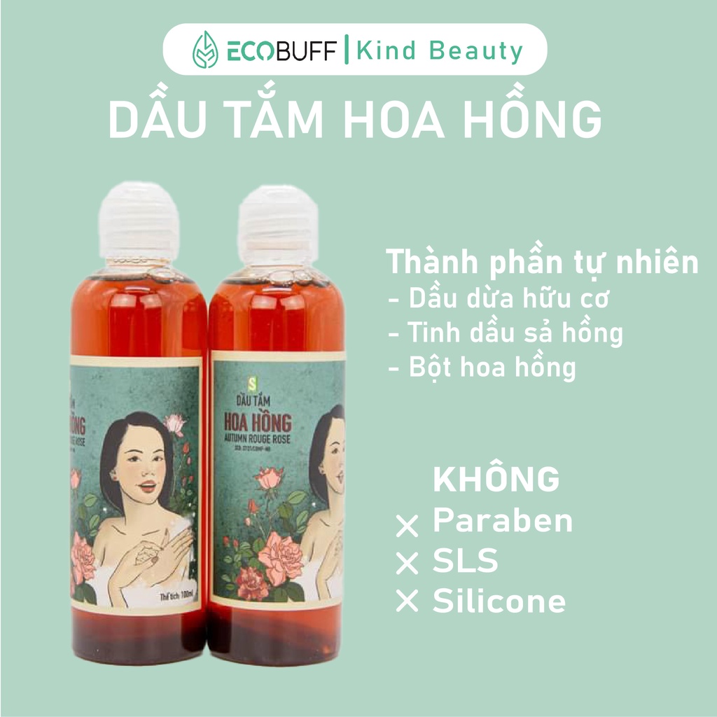 Dầu tắm hoa hồng Sinh Dược lành tính chiết xuất thảo mộc thiên nhiên an toàn, dịu nhẹ với tinh dầu sả hồng Ecobuff