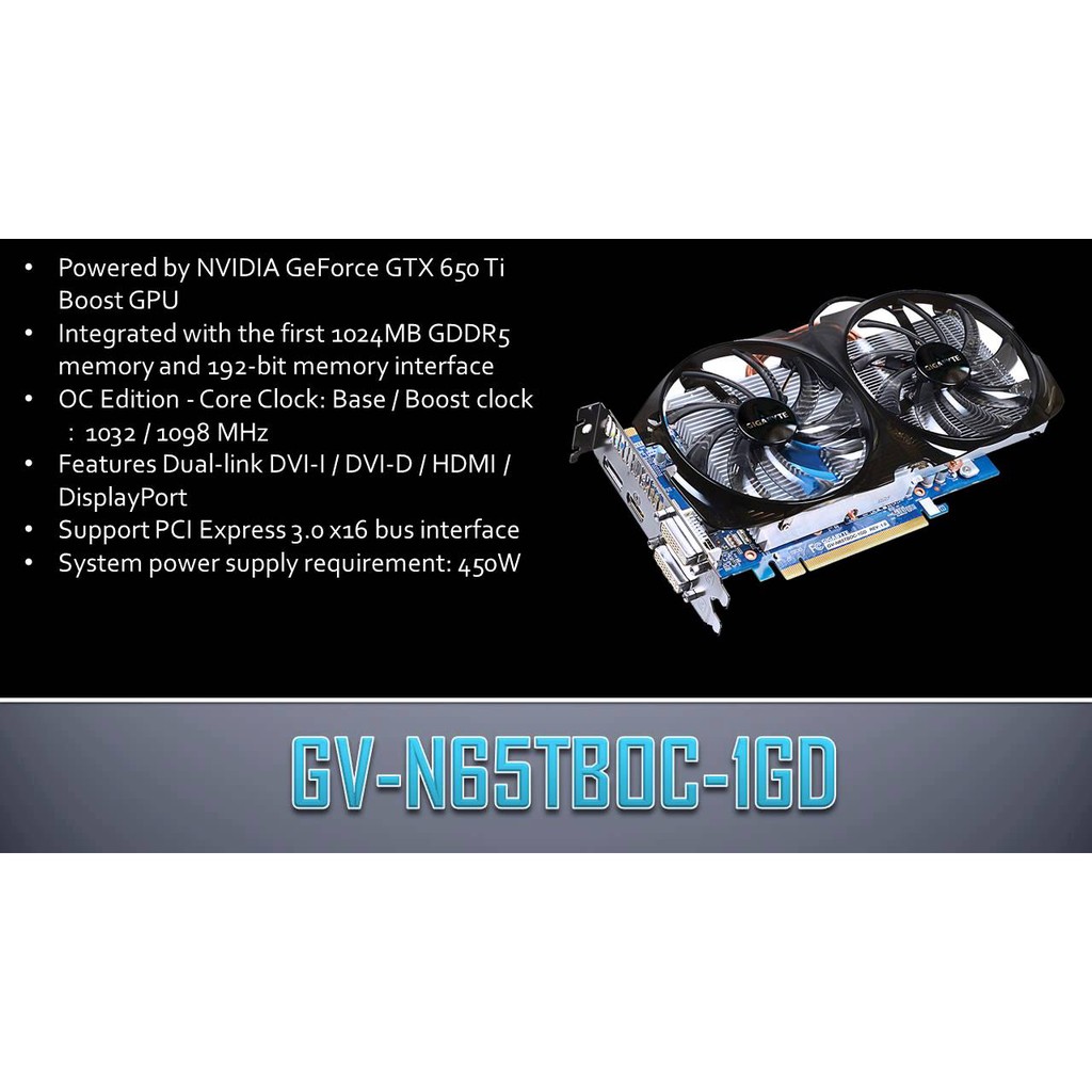 Card màn hình GIGABYTE GTX650 Ti BOOST 1GB 192-Bit GDDR5 qua sử dụng | BigBuy360 - bigbuy360.vn