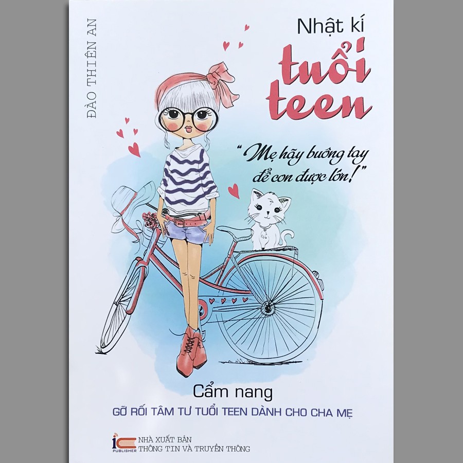 Sách - Nhật Kí Tuổi Teen - Mẹ Hãy Buông Tay Để Con Được Lớn!