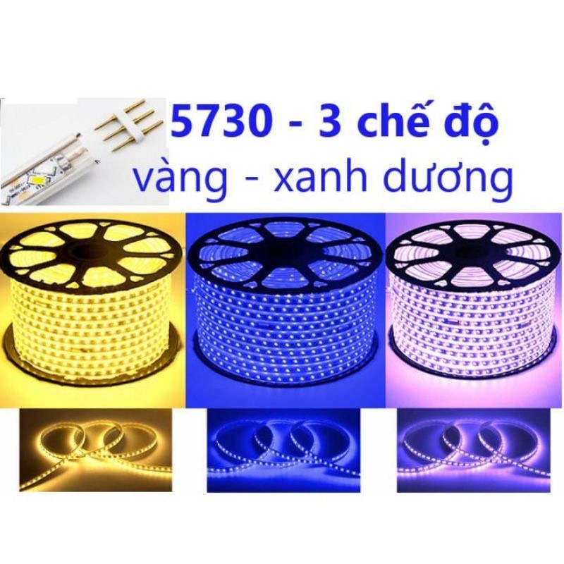 Dây Đèn Led 5730 Đổi Màu 3 Chế Độ : Vàng + Xanh Dương, 220V