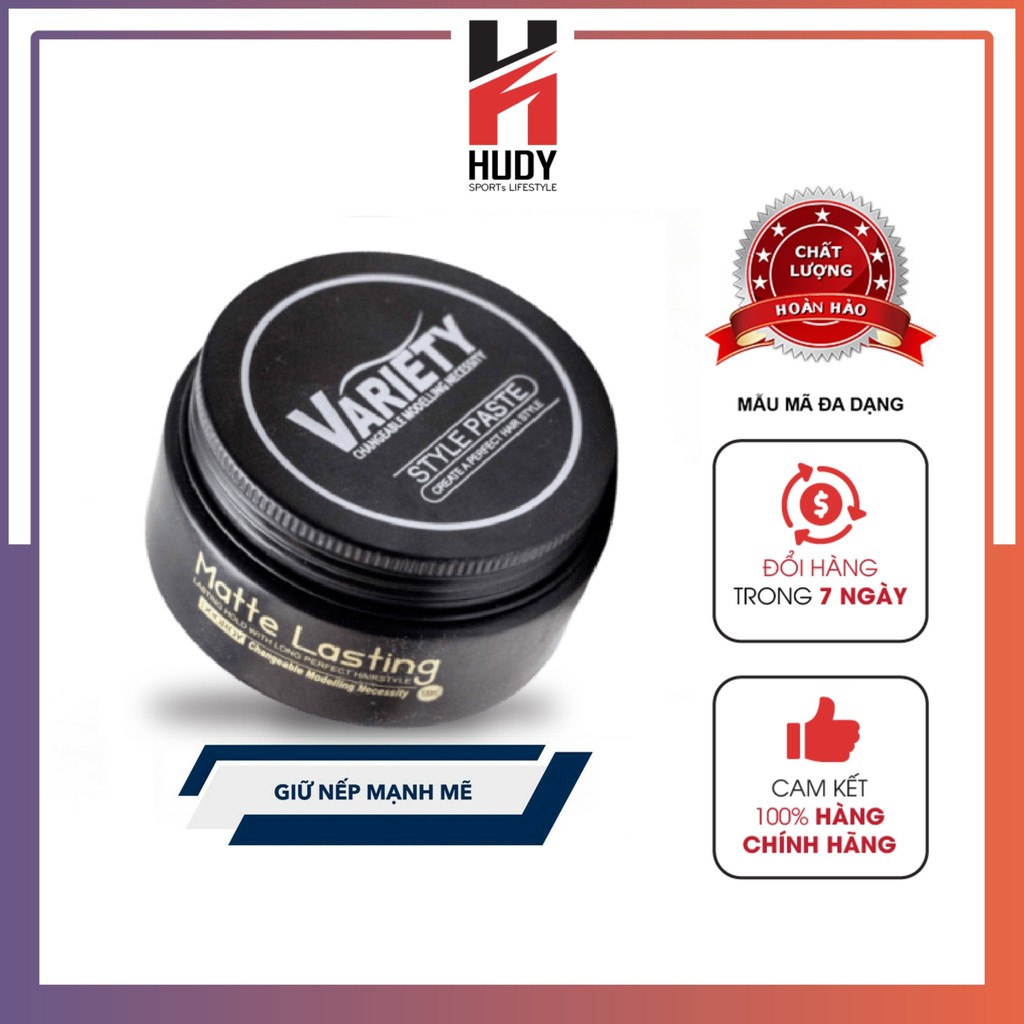 Sáp Vuốt Tóc Variety Matte Lasting 100ml - For Men - Giữ Nếp Tóc Siêu Tốt ALL DAY -  HUDY SHOP