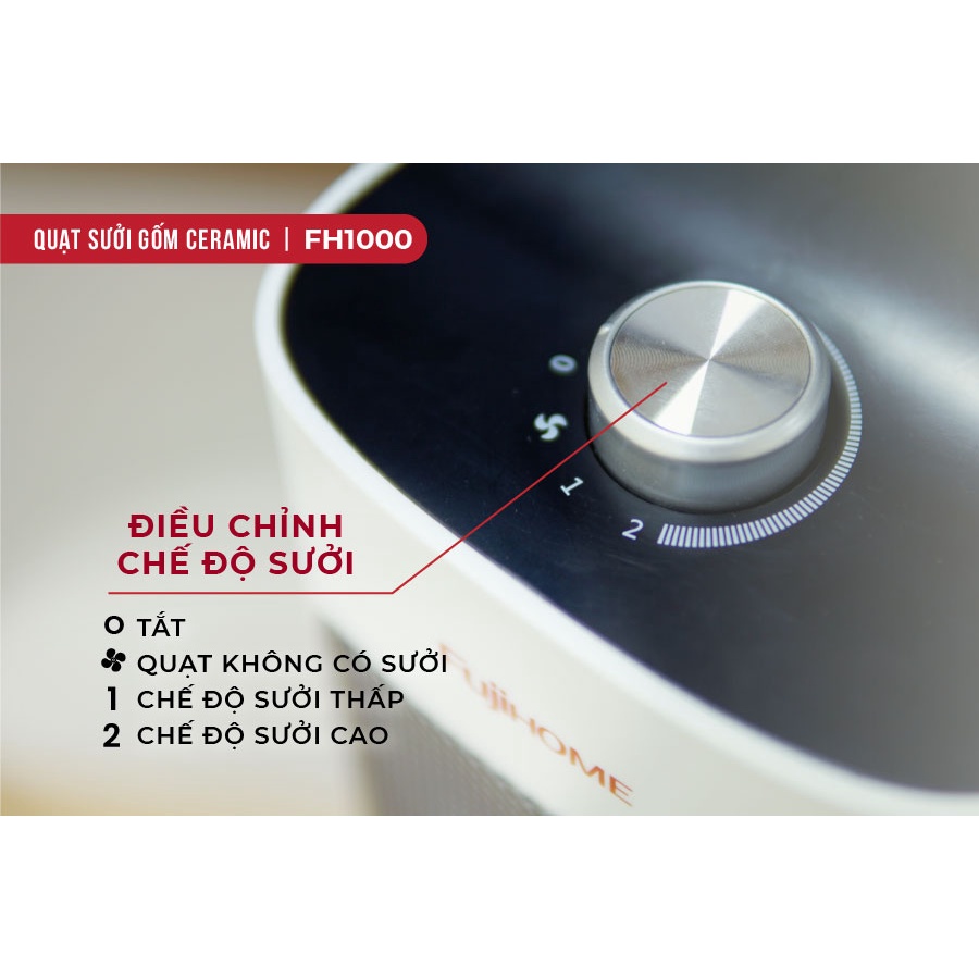 Quạt sưởi gốm Ceramic mini nhập khẩu CN Nhật Bản FUJIHOME FH1000, Chính hãng bảo hành 1 năm