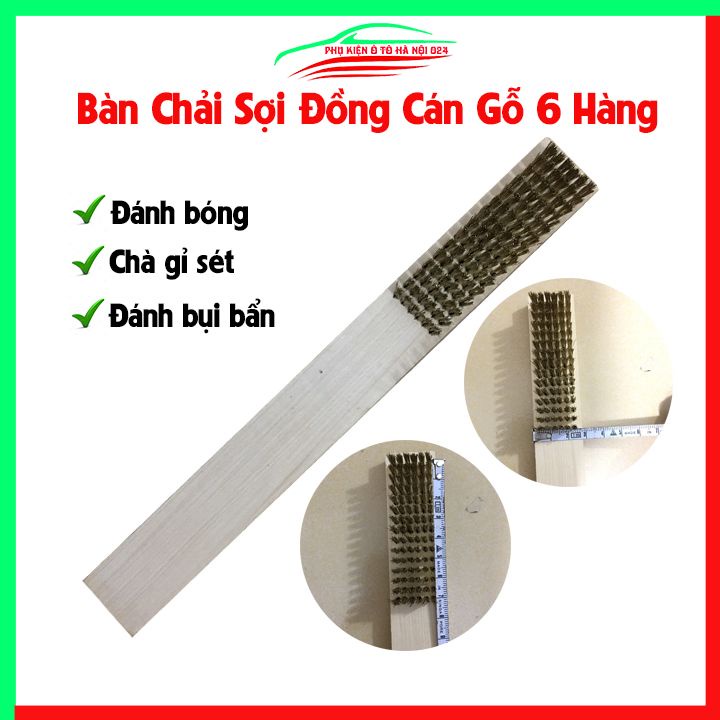 Bàn chải đáng gỉ, chổi đồng cán gỗ 3, 4, 5, 6, 8 hàng đủ loại