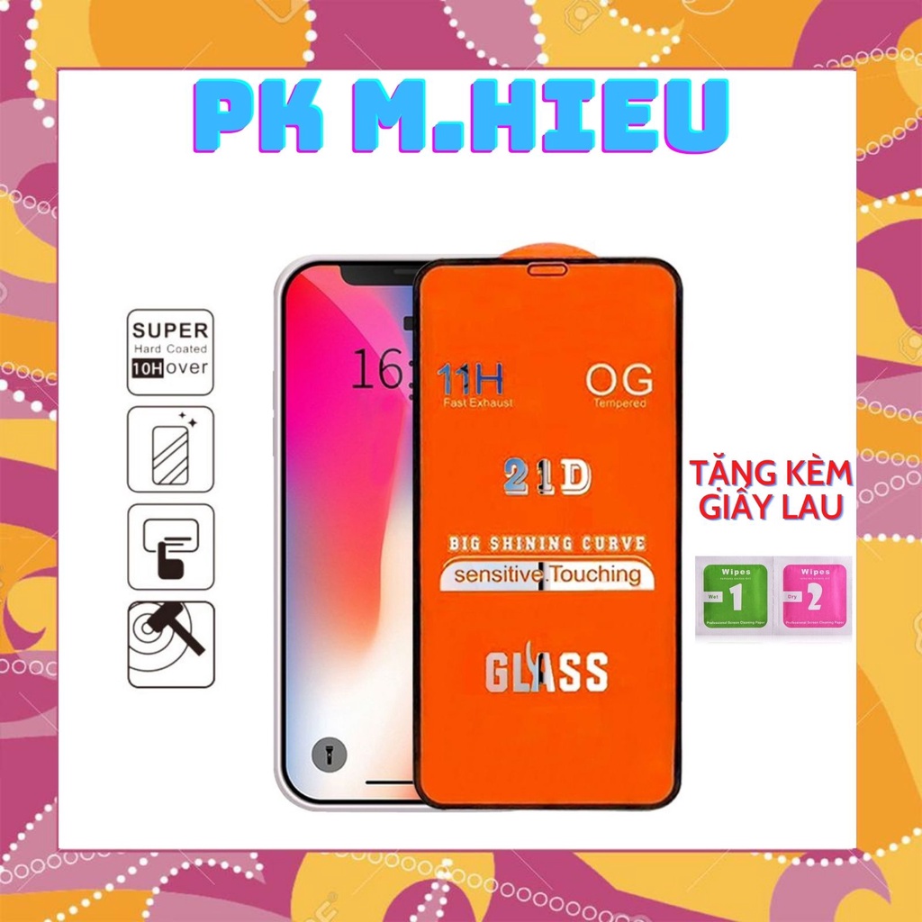 Kính cường lực Full màn 21D 6/6s/7/7plus/8/8plus/plus/x/xr/xs/11/12/pro/max