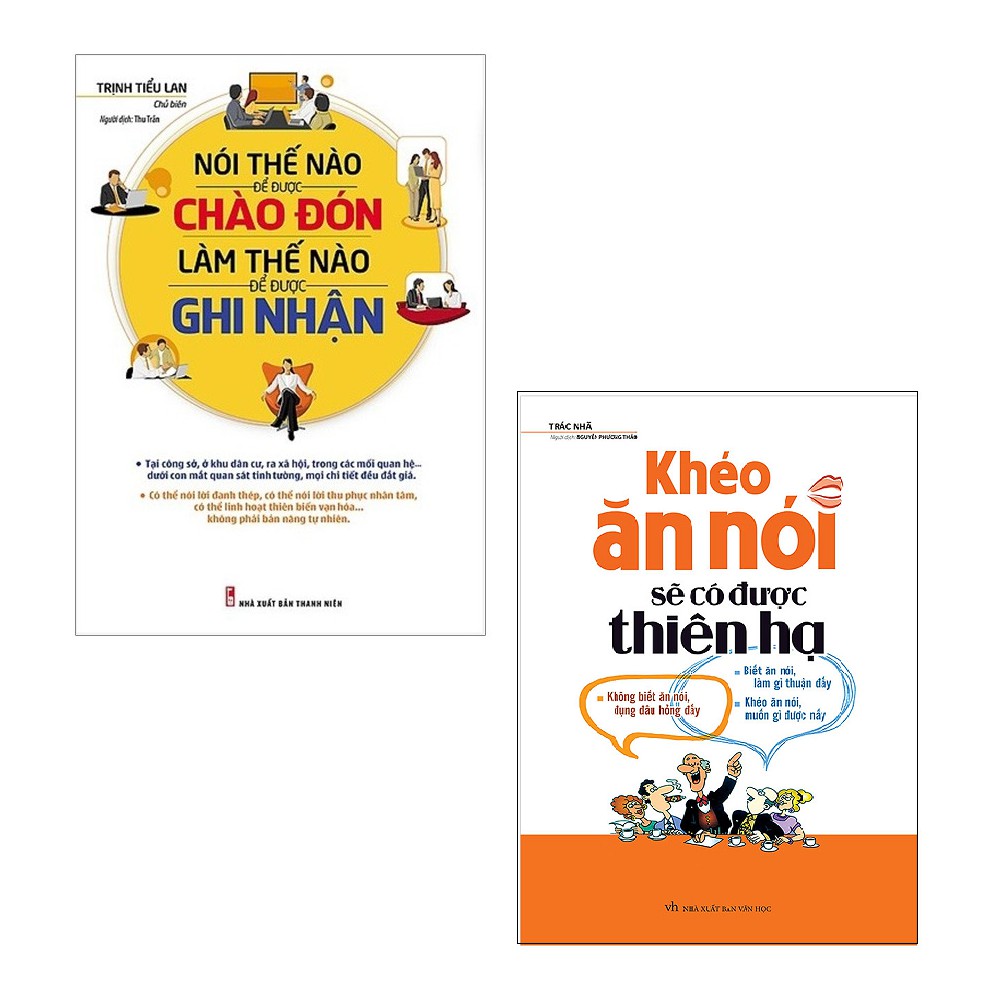 Sách Minh Long - Combo: Nói Thế Nào Để Được Chào Đón, Làm Thế Nào Để Được Ghi Nhận + Khéo Ăn Nói Sẽ Có Được Thiên Hạ