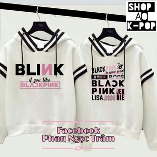 Áo hoodie B L A C K P I N K, áo nỉ mũ B L I N K in theo yêu cầu