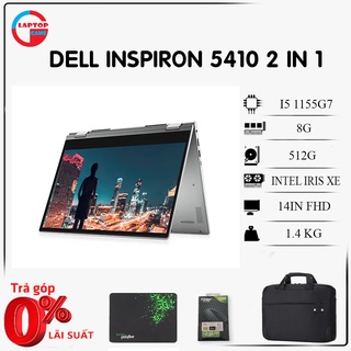 [Mới 100% Cảm ứng 2 in 1] Laptop Dell Inspiron 5410 (I5-1155G7/ 8Gb/ 256Gb SSD/ 14.0" FHD touch/ Xoay 360)