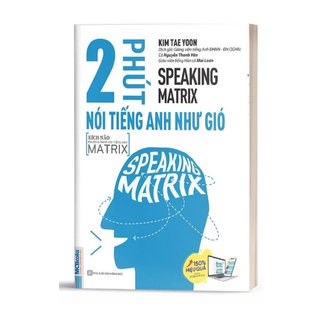 Sách - speaking matrix - 2 phút nói tiếng anh như gió - kèm app online